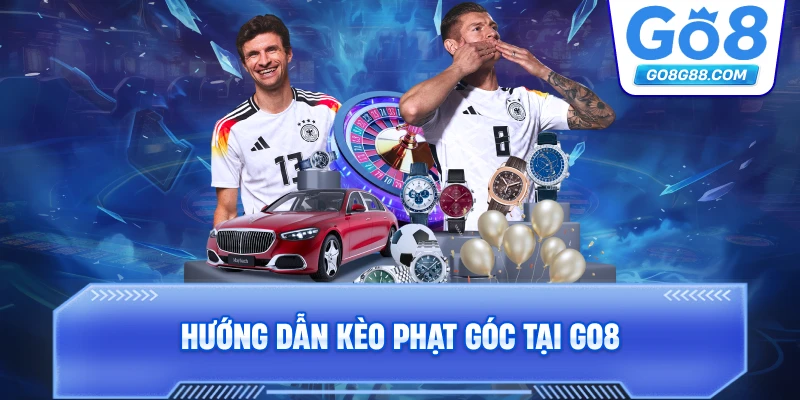 Hướng dẫn kèo phạt góc tại Go8.